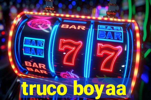 truco boyaa